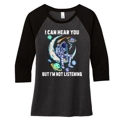 Funny Cat I Can Hear You But Im Listening Astronut Women's Tri-Blend 3/4-Sleeve Raglan Shirt