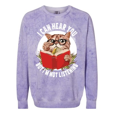 Funny Cat I Can Hear You But Im Listening Colorblast Crewneck Sweatshirt