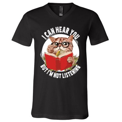 Funny Cat I Can Hear You But Im Listening V-Neck T-Shirt