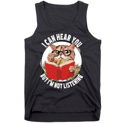 Funny Cat I Can Hear You But Im Listening Tank Top