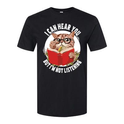 Funny Cat I Can Hear You But Im Listening Softstyle CVC T-Shirt