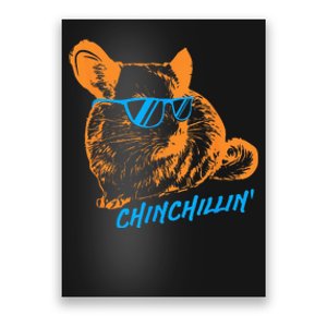 Funny Chinchillin I Chinchilla Owners Poster