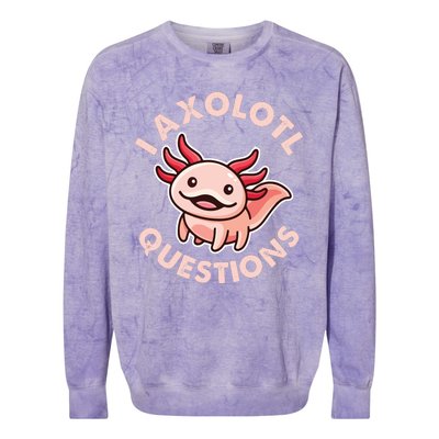 Funny Cute I Axolotl Questions Colorblast Crewneck Sweatshirt