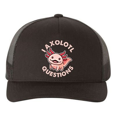 Funny Cute I Axolotl Questions Yupoong Adult 5-Panel Trucker Hat