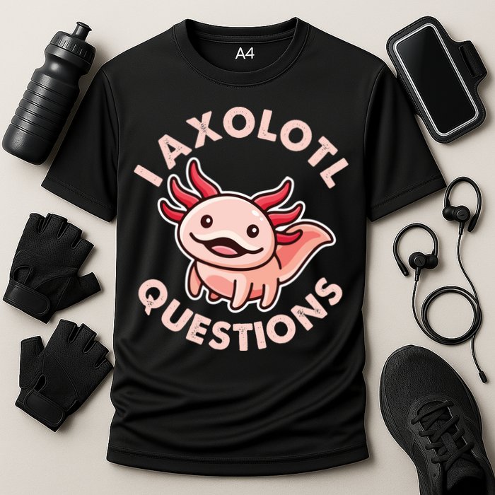 Funny Cute I Axolotl Questions Performance Shirt