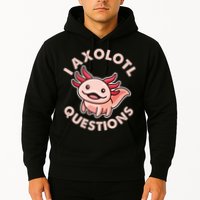 Funny Cute I Axolotl Questions Hoodie