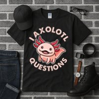 Funny Cute I Axolotl Questions Tall T-Shirt