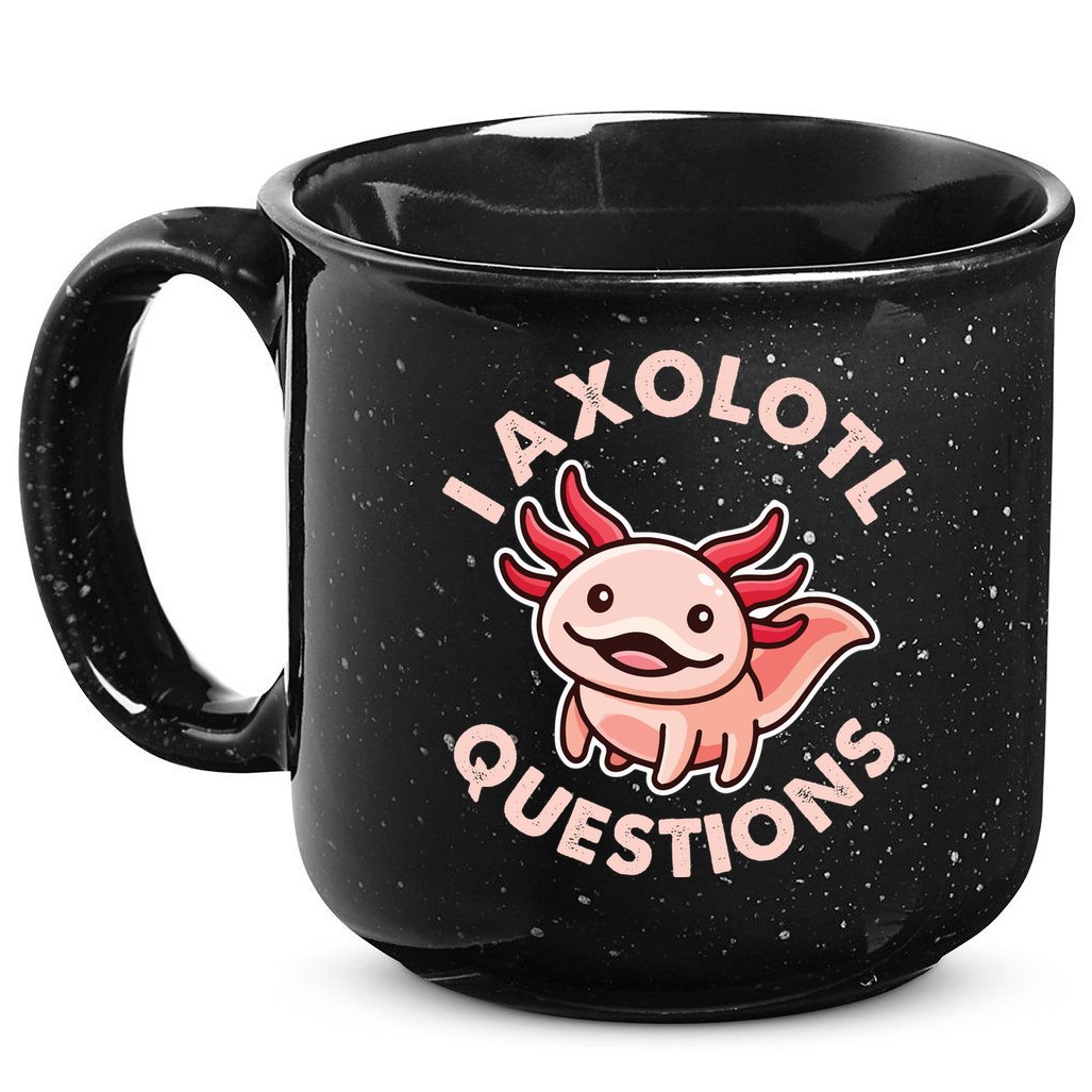 Funny Cute I Axolotl Questions 15oz Campfire Ceramic Mug
