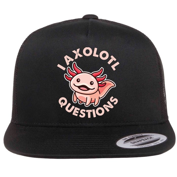 Funny Cute I Axolotl Questions Flat Bill Trucker Hat