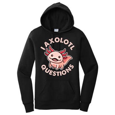 Funny Cute I Axolotl Questions Women's Pullover Hoodie
