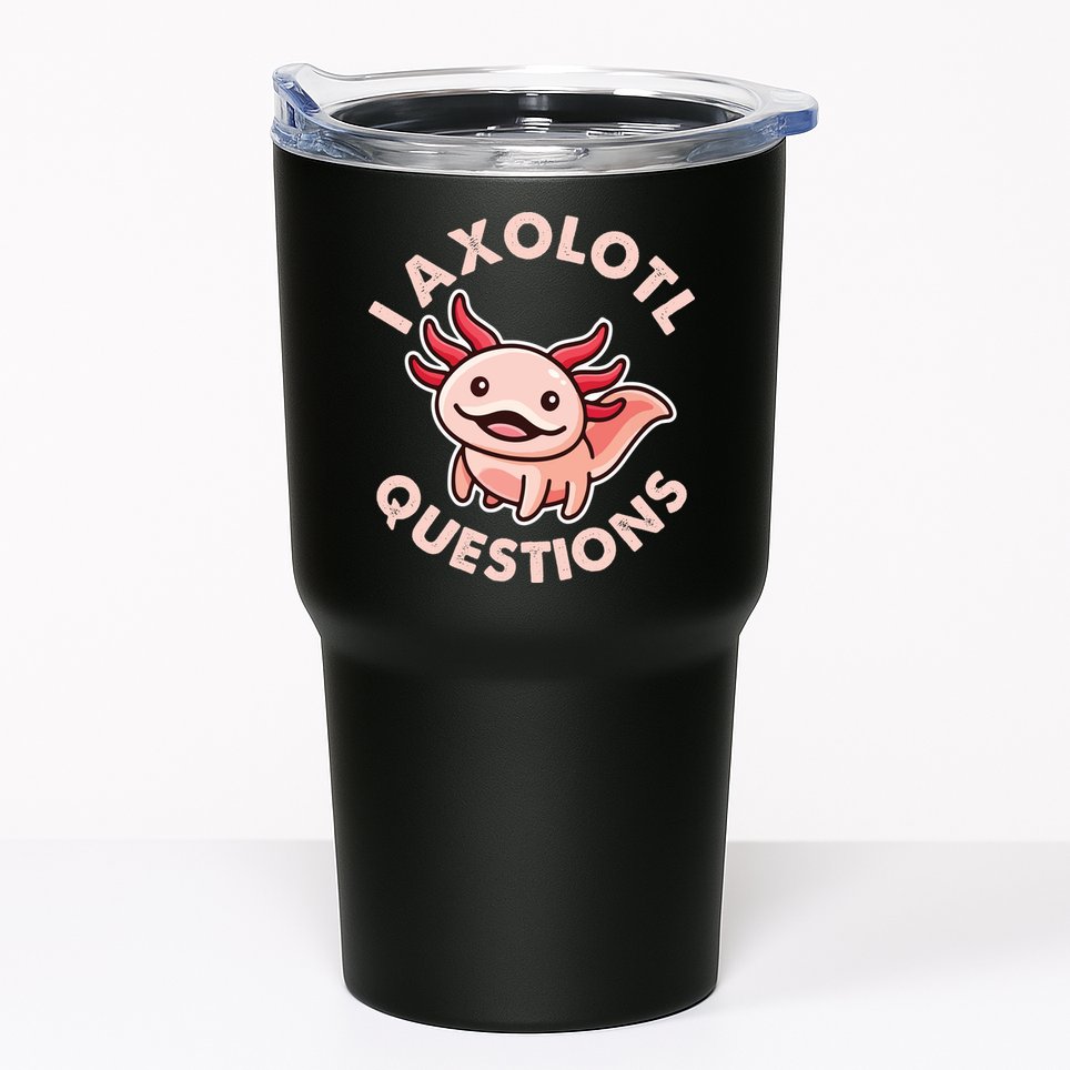 Funny Cute I Axolotl Questions Tumbler