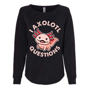 Funny Cute I Axolotl Questions Womens California Wash Sweatshirt