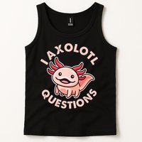 Funny Cute I Axolotl Questions Tank Top