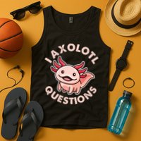 Funny Cute I Axolotl Questions Tank Top
