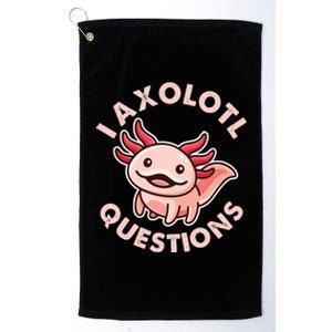 Funny Cute I Axolotl Questions Platinum Collection Golf Towel