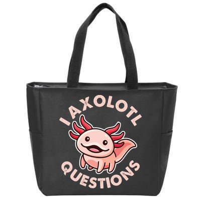 Funny Cute I Axolotl Questions Zip Tote Bag