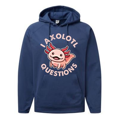 Funny Cute I Axolotl Questions Performance Fleece Hoodie