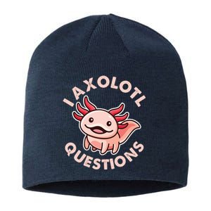 Funny Cute I Axolotl Questions Sustainable Beanie