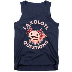 Funny Cute I Axolotl Questions Tank Top