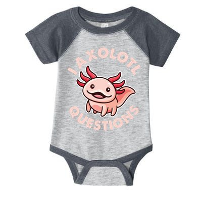 Funny Cute I Axolotl Questions Infant Baby Jersey Bodysuit