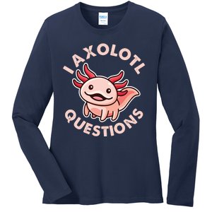 Funny Cute I Axolotl Questions Ladies Long Sleeve Shirt