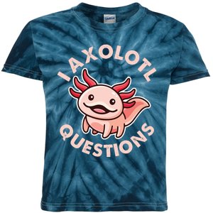 Funny Cute I Axolotl Questions Kids Tie-Dye T-Shirt