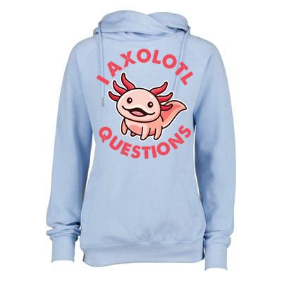 Funny Cute I Axolotl Questions Womens Funnel Neck Pullover Hood