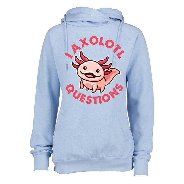 Funny Cute I Axolotl Questions Womens Funnel Neck Pullover Hood