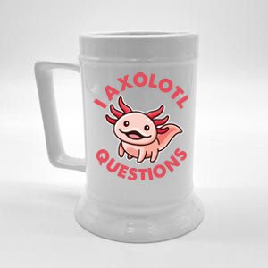 Funny Cute I Axolotl Questions Beer Stein