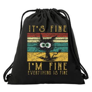 Funny Ca Its Fine Im Fine Everything Is Fine Cat Drawstring Bag