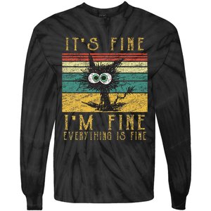 Funny Ca Its Fine Im Fine Everything Is Fine Cat Tie-Dye Long Sleeve Shirt