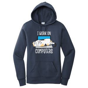 Funny Cat I Work On Computers Cat Tee Cat Lover Women's Pullover Hoodie