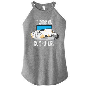 Funny Cat I Work On Computers Cat Tee Cat Lover Women's Perfect Tri Rocker Tank