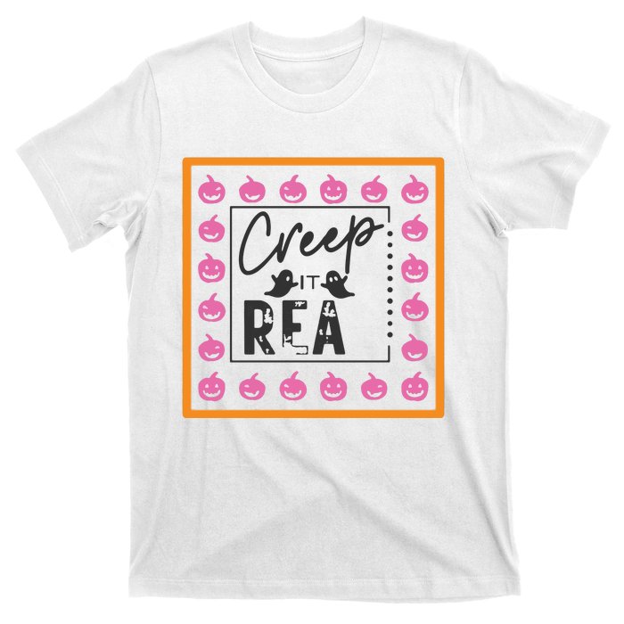 Falloween Creep It Real T-Shirt