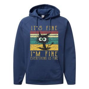 Funny Cat Its Fine Im Fine Everything Is Fine Cat Performance Fleece Hoodie