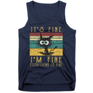 Funny Cat Its Fine Im Fine Everything Is Fine Cat Tank Top