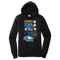 funny Countdown Is Over It's Cruise Time Cruising Women's Pullover Hoodie