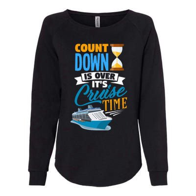 funny Countdown Is Over It's Cruise Time Cruising Womens California Wash Sweatshirt