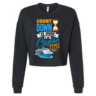 funny Countdown Is Over It's Cruise Time Cruising Cropped Pullover Crew