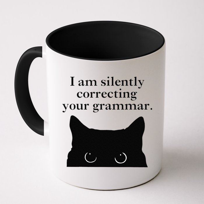 Funny Cat I Am Silently Correcting Your Grammar Mug