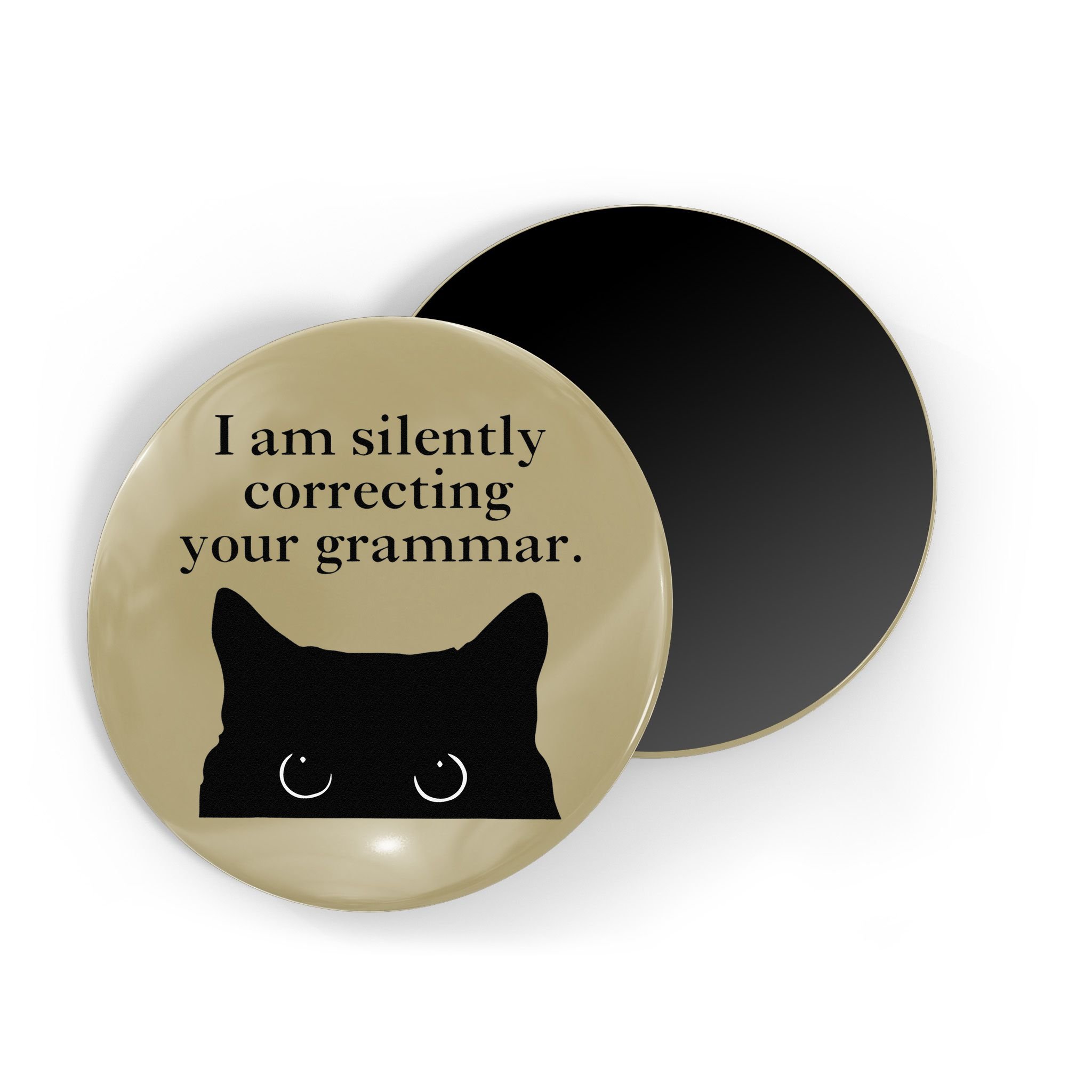 Funny Cat I Am Silently Correcting Your Grammar Magnet