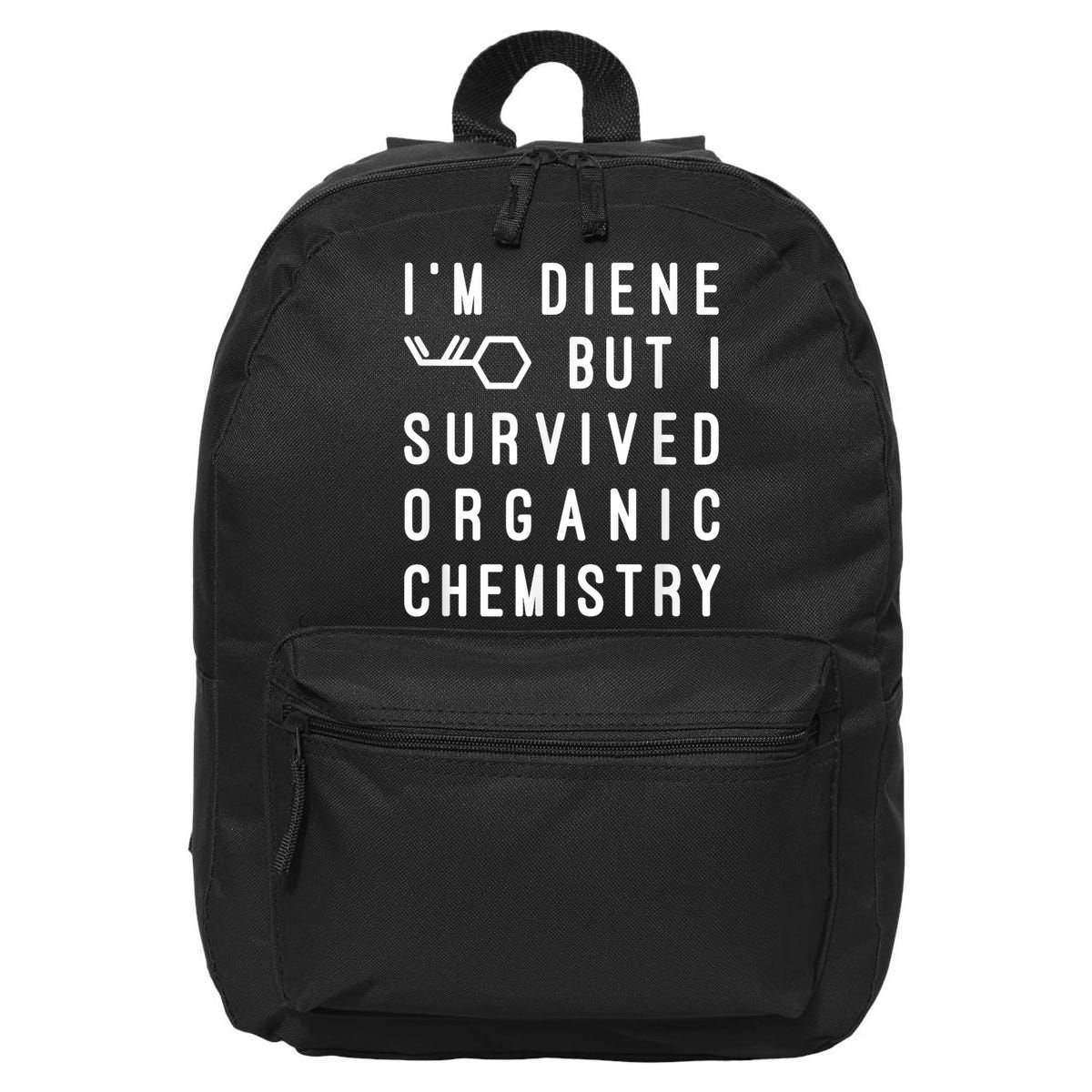 Funny Chemistry I Survived Organic Chemistry Tee 16 in Basic Backpack
