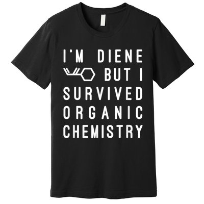 Funny Chemistry I Survived Organic Chemistry Tee Premium T-Shirt