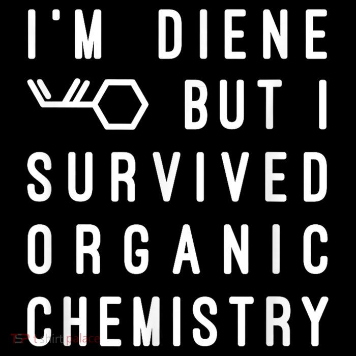 Funny Chemistry I Survived Organic Chemistry Tee Premium T-Shirt