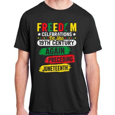 Freedom Celebrations In The 19th Century Juneteenth Again Adult ChromaSoft Performance T-Shirt