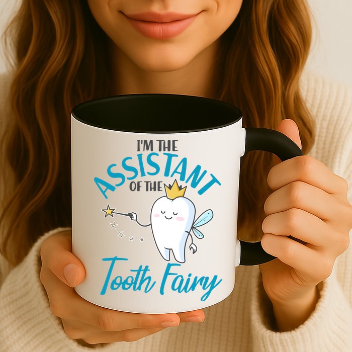 Funny Cute I'm The Assistant Tooth Fairy Mug
