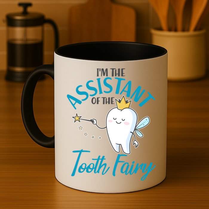 Funny Cute I'm The Assistant Tooth Fairy Mug