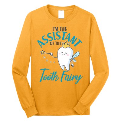 Funny Cute I'm The Assistant Tooth Fairy Long Sleeve Shirt