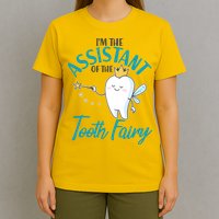 Funny Cute I'm The Assistant Tooth Fairy T-Shirt