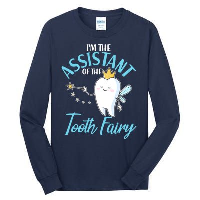 Funny Cute I'm The Assistant Tooth Fairy Tall Long Sleeve T-Shirt